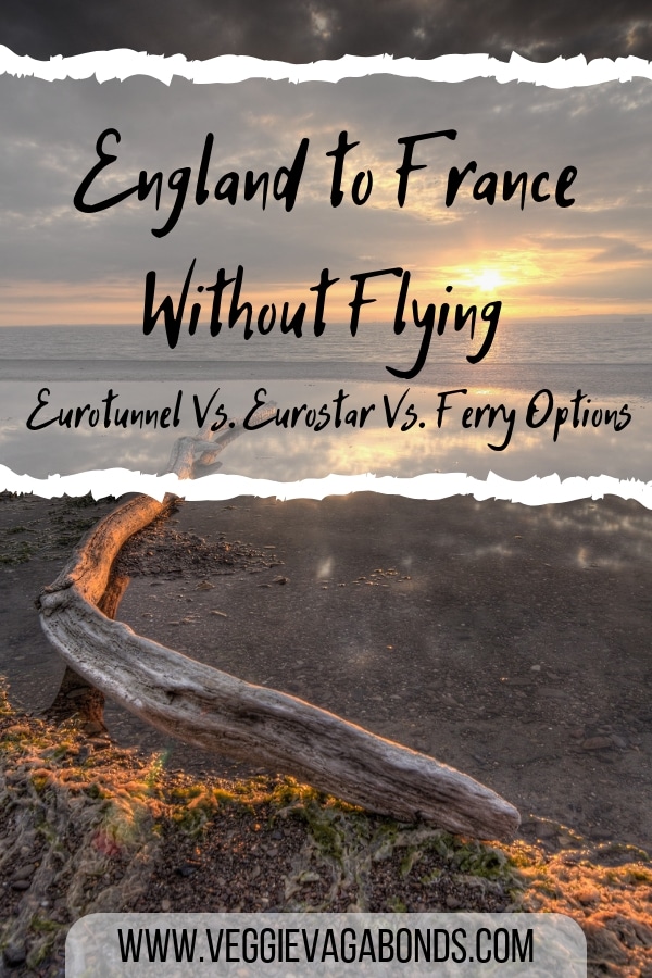 England to France Without Flying - Eurostar vs. Eurotunnel vs. Ferry Options