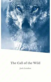 The Call of the Wild - Jack London