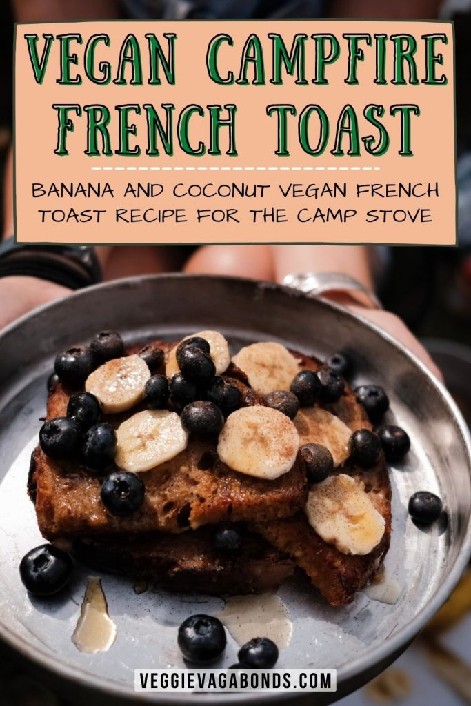 Vegan Campfire French Toast